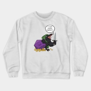 I Am Very Sweet Bird Crewneck Sweatshirt